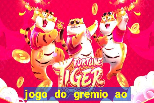 jogo do gremio ao vivo hd